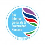 4 de febrero - Día Internacional de la Fraternidad Humana