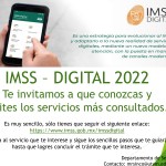 IMSS – DIGITAL 2022 Te invitamos a que conozcas y visites los